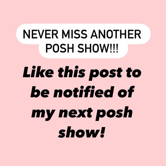 POSH SHOW 8/13 4PM PST - Picture 2 of 3